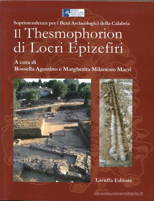 Il thesmophorion di Locri Epizefiri edito da Laruffa