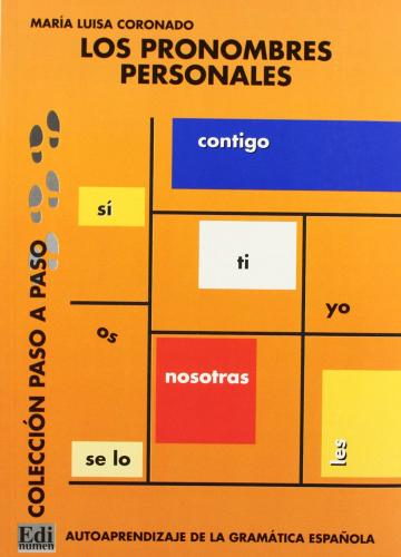 Los pronombres personales. Per le Scuole superiori di M. Luisa Coronado González edito da Edinumen Editorial