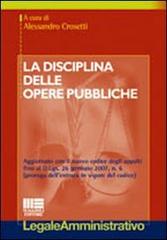 La disciplina delle opere pubbliche di Alessandro Crosetti edito da Maggioli Editore