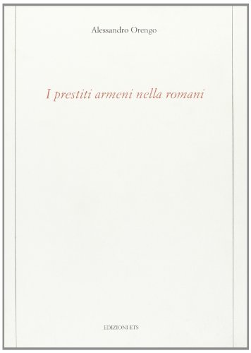 I prestiti armeni nelle romani di Alessandro Orengo edito da Edizioni ETS