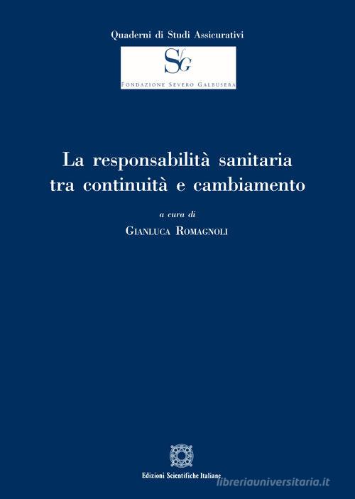 La responsabilità sanitaria tra continuità e cambiamento edito da Edizioni Scientifiche Italiane