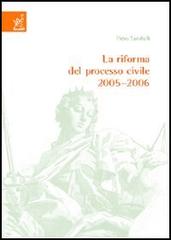 La riforma del processo civile 2005-2006 di Piero Sandulli edito da Aracne