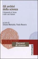 Gli archivi della scienza. L'Università di Torino e altri casi italiani edito da Franco Angeli