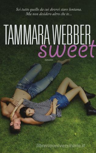 Sweet di Tammara Webber edito da Leggereditore