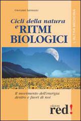 Cicli della natura e ritmi biologici di Giovanni Iannuzzo edito da Red Edizioni