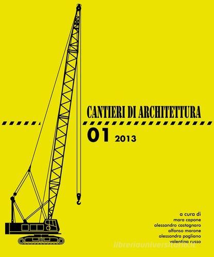 Cantieri di architettura edito da Giannini Editore