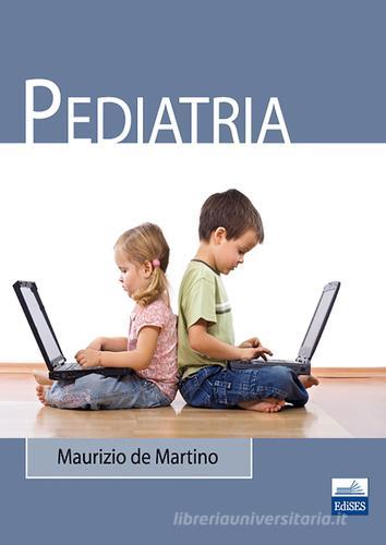 Pediatria di Maurizio De Martino edito da Edises