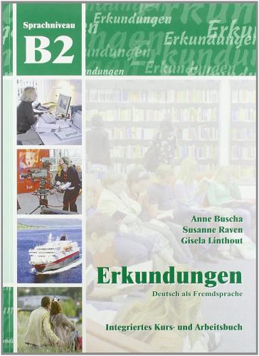 B2 integriertes kurs und arbeitsbuch. Con CD-Audio. Per le Scuole superiori di Anne Buscha edito da Schubert Verlag Lipsia