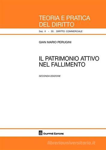 Il patrimonio attivo nel fallimento di G. Mario Perugini edito da Giuffrè