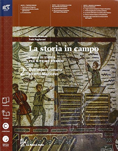 La storia in campo. Con Storie alimentazione e ospitalità-Extrakit-Openbook. Per le Scuole superiori. Con e-book. Con espansione online vol.2 di Antonio Brancati, Trebi Paglarani edito da La Nuova Italia