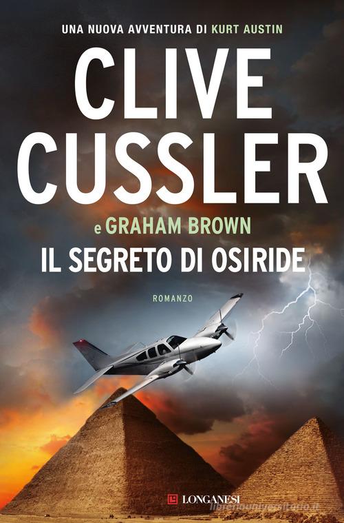 Il segreto di Osiride di Clive Cussler, Graham Brown edito da Longanesi