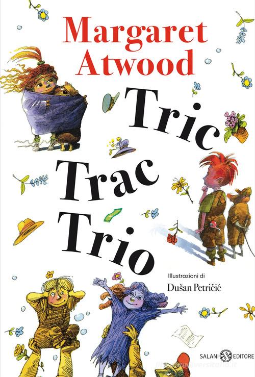 Tric trac trio di Margaret Atwood edito da Salani