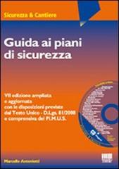 Guida ai piani di sicurezza. Con CD-ROM di Marcello Antoniotti edito da Maggioli Editore