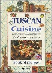 Tuscan Cuisine. Ediz. inglese edito da Giunti Demetra