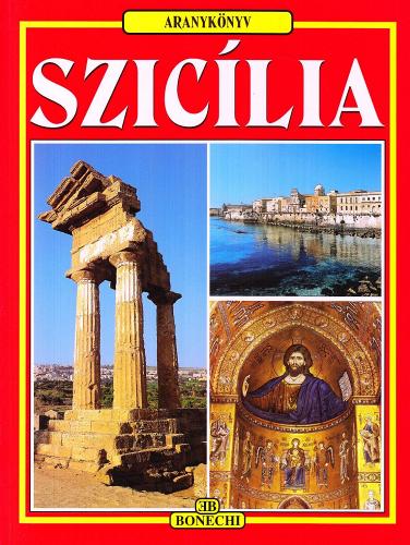 Sicilia. In lingua ungherese edito da Bonechi