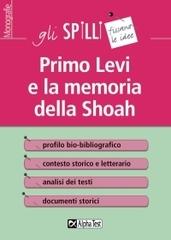 Primo Levi e la memoria della Shoah di Alessandra Minisci edito da Alpha Test
