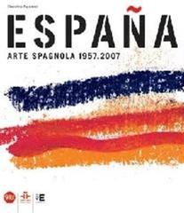 España 1957-2007. Ediz. illustrata edito da Skira