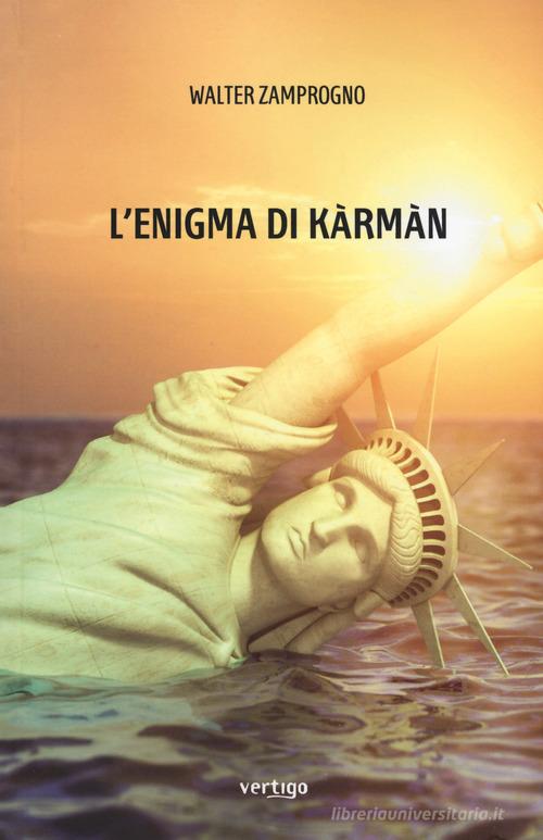 Libro L'enigma di Kàrmàn di Walter Zamprogno Approdi di Vertigo