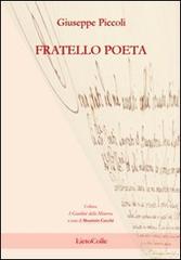 Fratello poeta di Giuseppe Piccoli edito da LietoColle