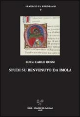 Studi su Benevenuto da Imola di Luca C. Rossi edito da Sismel