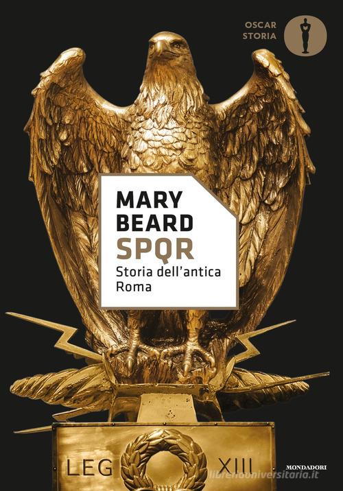 SPQR. Storia dell'antica Roma di Mary Beard edito da Mondadori