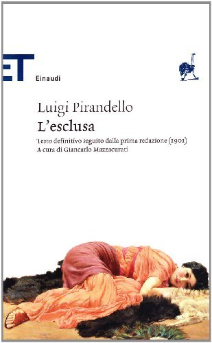 L' esclusa di Luigi Pirandello edito da Einaudi