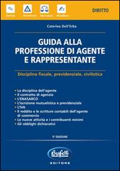 Guida alla professione di agente e rappresentante di Caterina Dell'Erba edito da Buffetti