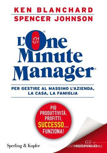 L' one minute manager di Kenneth Blanchard, Spencer Johnson edito da Sperling & Kupfer
