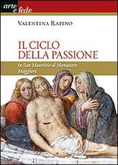 Il ciclo della passione in san Maurizio al Monastero Maggiore di Valentina Rapino edito da San Paolo Edizioni
