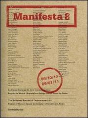 Manifesta 8. The European Biennal of Contemporary Art. Ediz. inglese e spagnola edito da Silvana