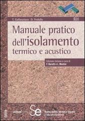 Manuale pratico dell'isolamento termico e acustico di T. Gallauziax, D. Fedullo edito da Sistemi Editoriali