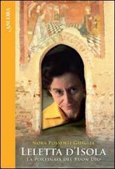 Leletta d'Isola. La portinaia del buon Dio di Nora Possenti Ghiglia edito da Ancora