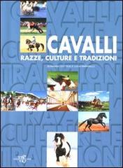 Cavalli. Razze, culture e tradizioni di Susanna Cottica, Luca Paparelli edito da White Star