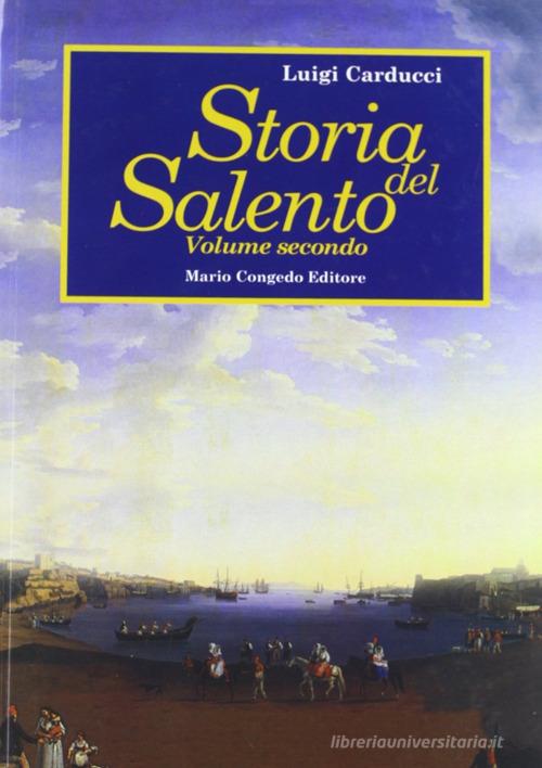 Storia del Salento vol.2 di Luigi Carducci edito da Congedo