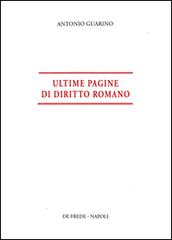 Ultime pagine di diritto romano di Antonio Guarino edito da De Frede