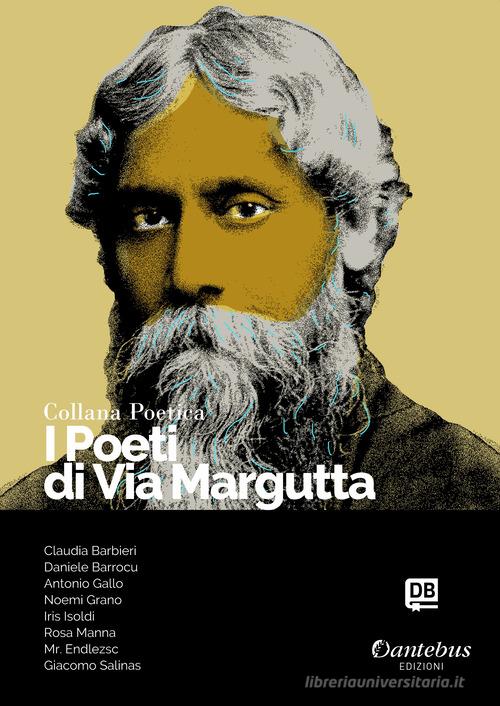 I poeti di Via Margutta. Collana poetica vol.39 edito da Dantebus