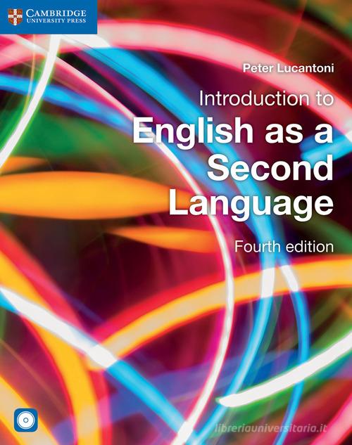 Introduction to English as a second language. Coursebook. Per le Scuole superiori. Con CD Audio. Con e-book. Con espansione online di Peter Lucantoni edito da Cambridge