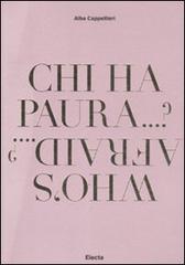 Chi ha paura...?-Who's afraid... di Alba Cappellieri edito da Mondadori Electa