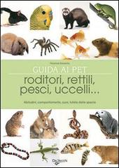Il grande libro degli animali da compagnia di Florence Desachy edito da De Vecchi