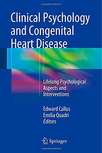 Clinical psychology and congenital heart disease. Lifelong psychological aspects and interventions edito da Springer Verlag