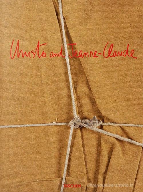 Christo and Jeanne-Claude. Ediz. inglese, francese e tedesca di Paul Goldberger edito da Taschen