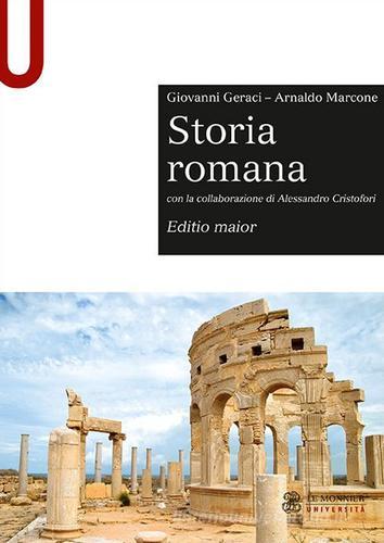 Storia romana. Editio maior di Giovanni Geraci, Arnaldo Marcone, Alessandro Cristofori edito da Mondadori Education