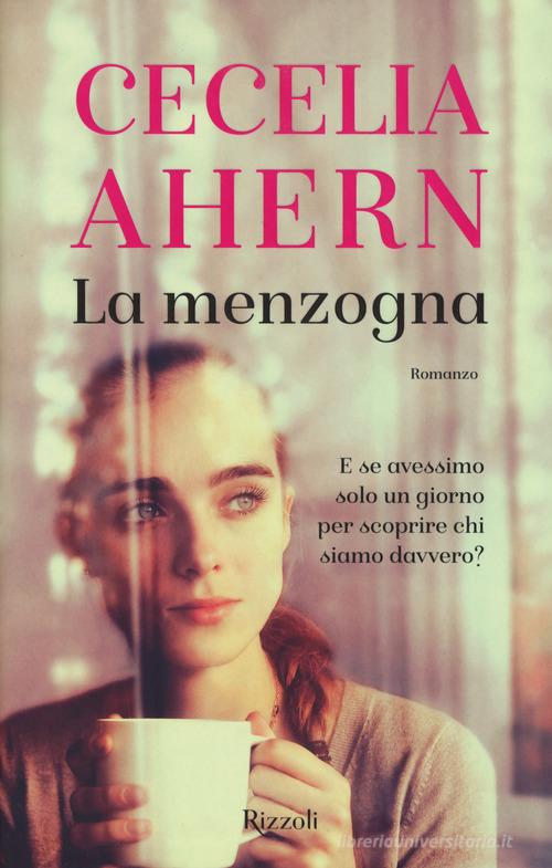 La menzogna di Cecelia Ahern edito da Rizzoli