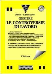 Gestire le controversie di lavoro. Con CD-ROM di G. Primicerio, Paolo Stern edito da Buffetti