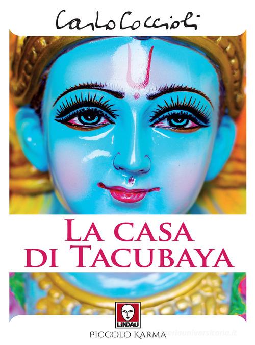 Libro La casa di Tacubaya di Carlo Coccioli Piccolo karma di Lindau