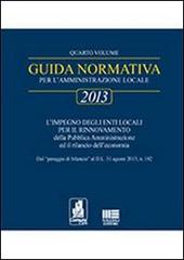 Aggiornamento guida normativa 2013 di Fiorenzo Narducci, Riccardo Narducci edito da Maggioli Editore