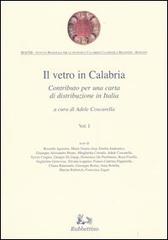 Il vetro in Calabria vol.1 edito da Rubbettino