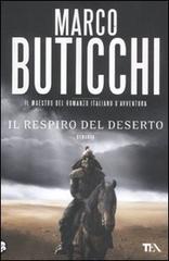 Il respiro del deserto di Marco Buticchi edito da TEA