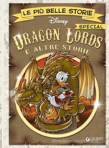 Dragon lords e altre storie. Ediz. speciale edito da Disney Libri