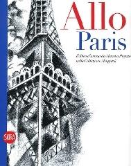 Allo! Paris! Il libro d'artista da Manet a Picasso nella Collezione Mingardi. Ediz. illustrata edito da Skira